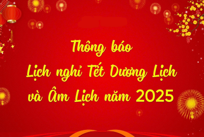 Thông báo lịch nghỉ Tết Dương lịch và Tết Nguyên đán Ất Tỵ 2025